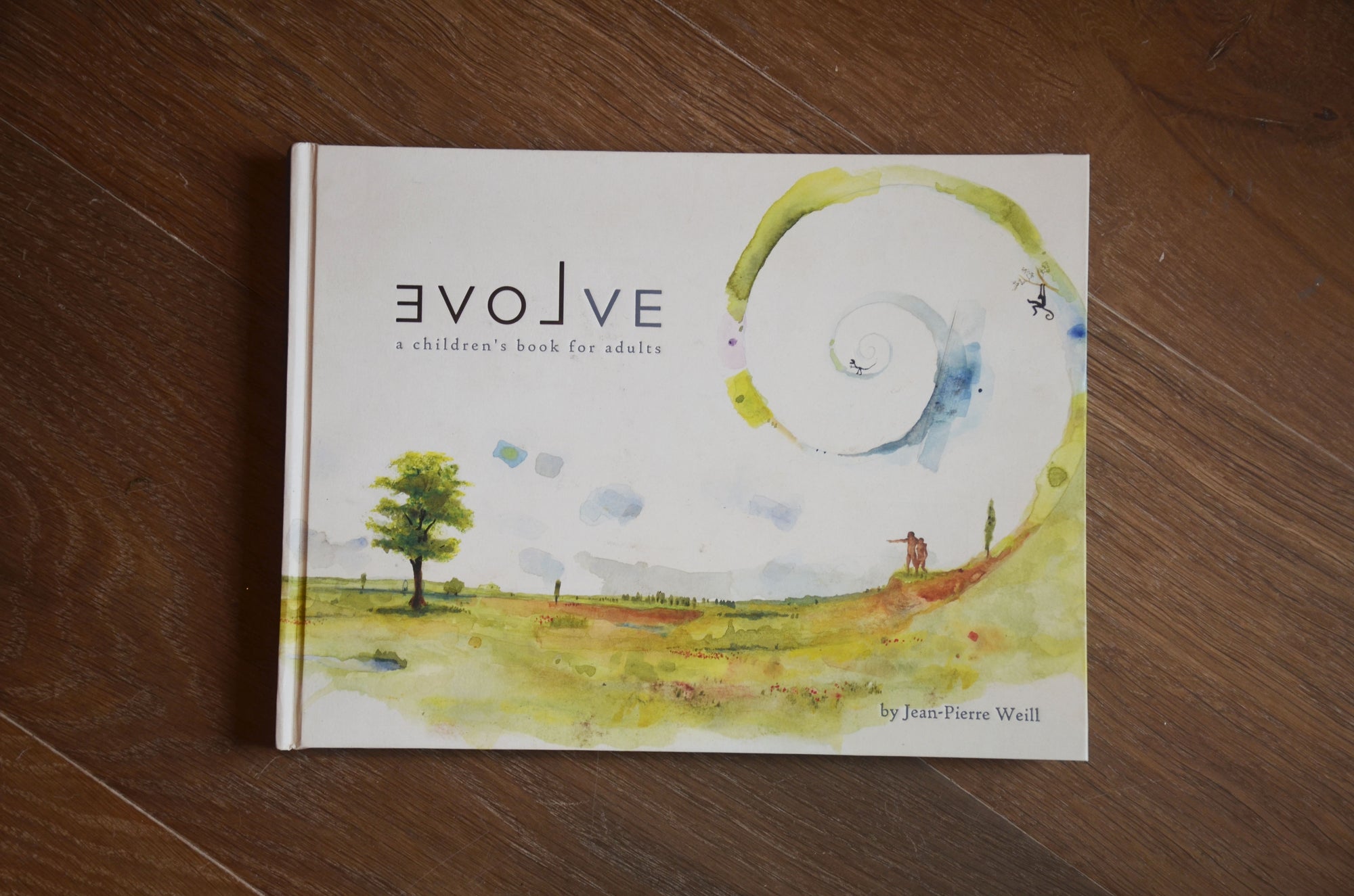 Evolve: a children's book for adults - Jean-Pierre Weill Studios